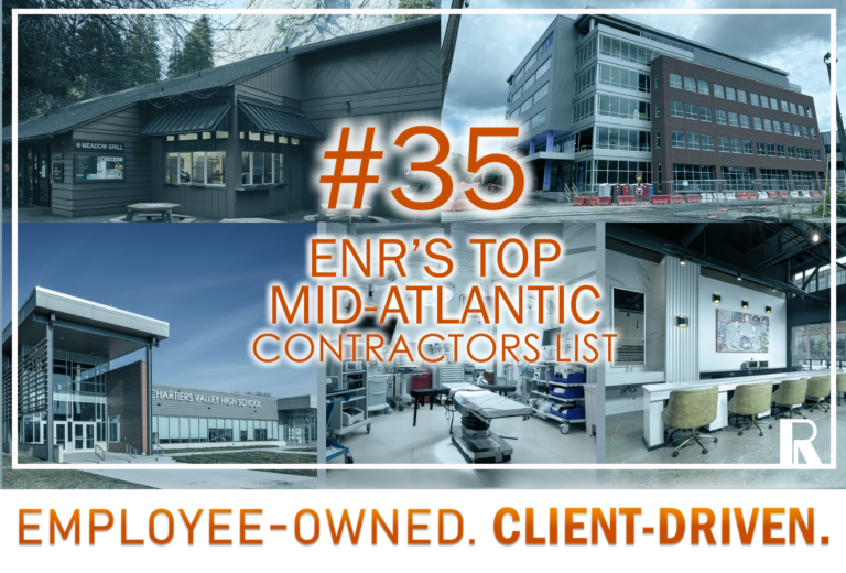 Collage of construction and facility images titled “#35 ENR’S TOP MID-ATLANTIC CONTRACTORS LIST” with the tagline “EMPLOYEE-OWNED. CLIENT-DRIVEN.”