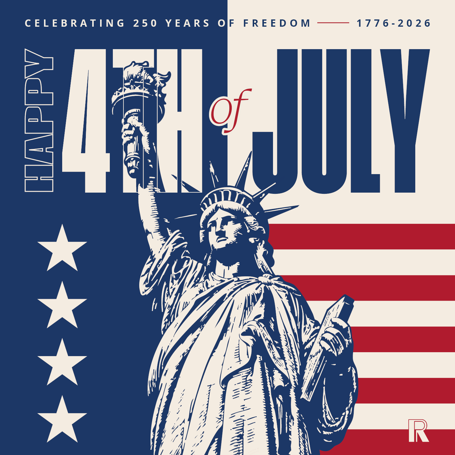 Graphic of the Statue of Liberty against a split blue and red American flag background, with the text “Happy 4th of July” and “Celebrating 250 Years of Freedom 1776-2026.”